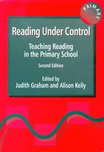 Reading Under Control - Teaching Reading in the Primary School (2nd Edition)